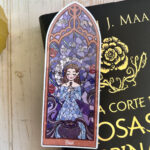 Marcapáginas | Vitral Feyre - Una corte de rosas y espinas